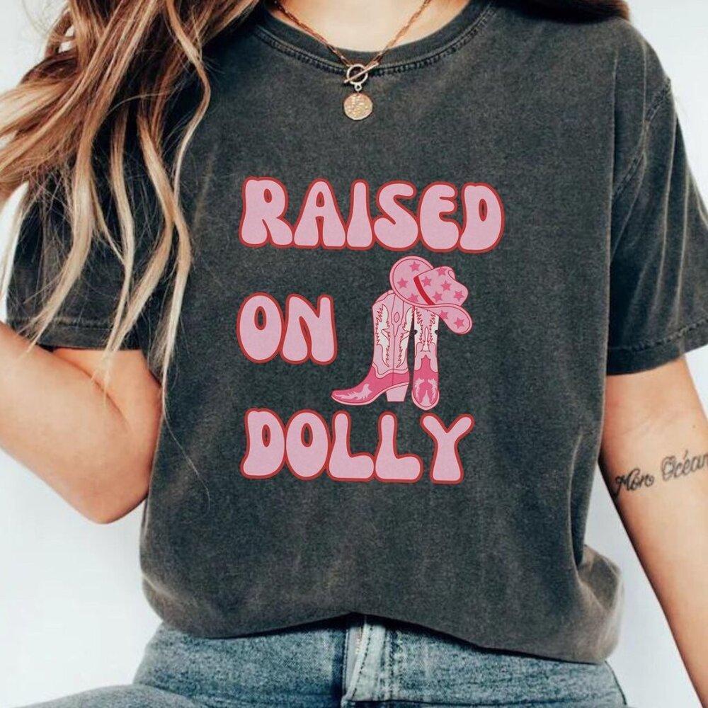 Raised On Dolly Parton Shirt, Dolly Parton, Dolly Parton, Cowgirl Nwt